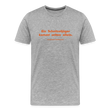 "Ein Schnitzeljäger kommt selten allein." Männer Bio-T-Shirt - Grau meliert